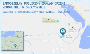 GABINET STOMATOLOGICZNY DLA DZIECI - SAMODZIELNY PUBLICZNY ZAKŁAD OPIEKI ZDROWOTNEJ W SKOŁYSZYNIE - ŚWIĘCANY 2A,  ŚWIĘCANY