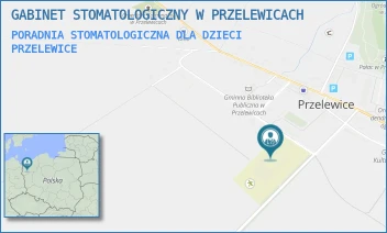 PORADNIA STOMATOLOGICZNA DLA DZIECI - GABINET STOMATOLOGICZNY W PRZELEWICACH - 95A,  PRZELEWICE